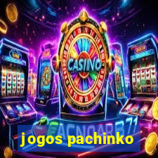 jogos pachinko